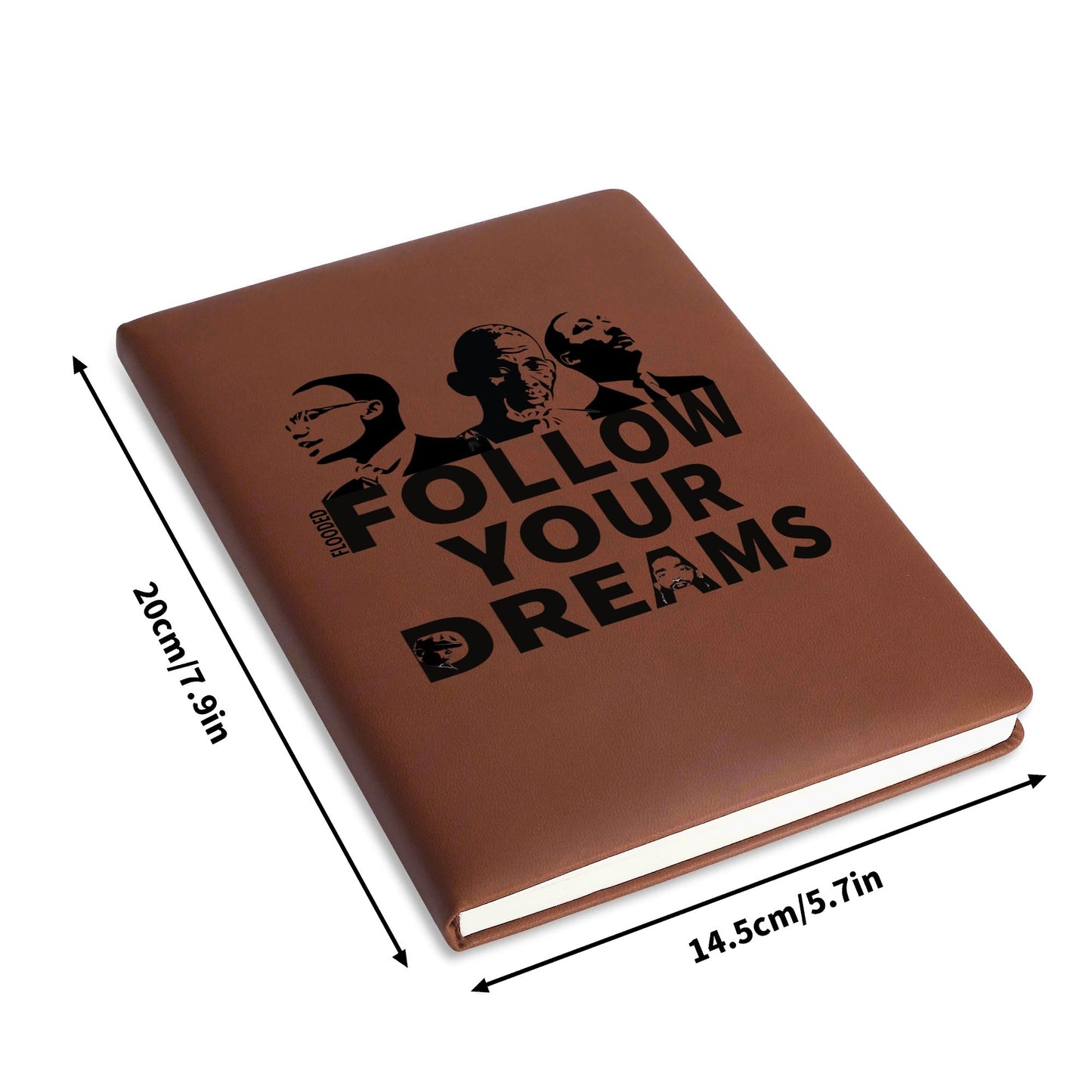Follow Your Dreams Brown Notebook