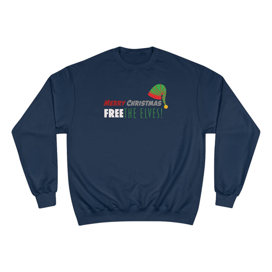 Free the elves Champion Sweatshirt