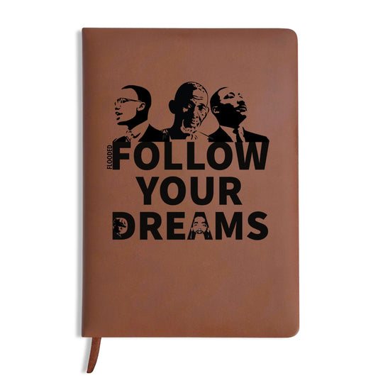 Follow Your Dreams Brown Notebook
