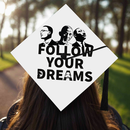 Follow Your Dreams Graduation Cap Topper Class of 2025 Gift